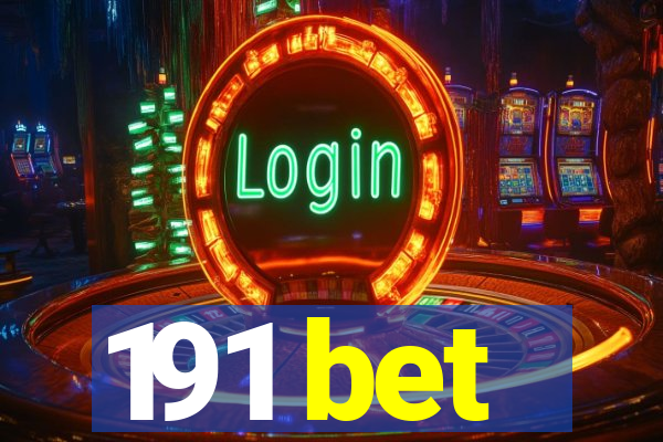 191 bet